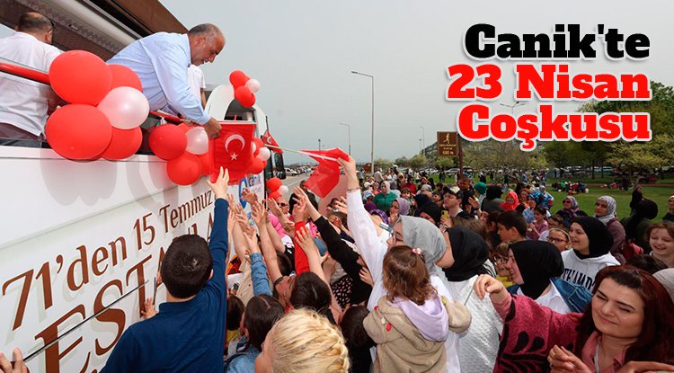 Canik'te 23 Nisan Coşkusu