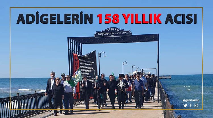 Adigelerin 158. yıl acısı