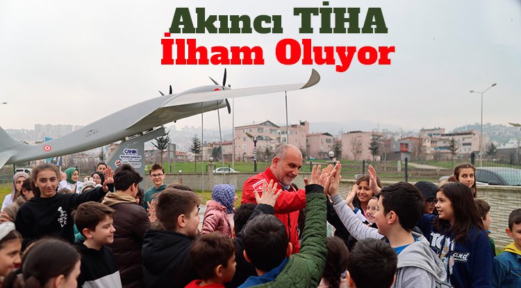 Akıncı TİHA Canikli öğrencilere ilham oluyor