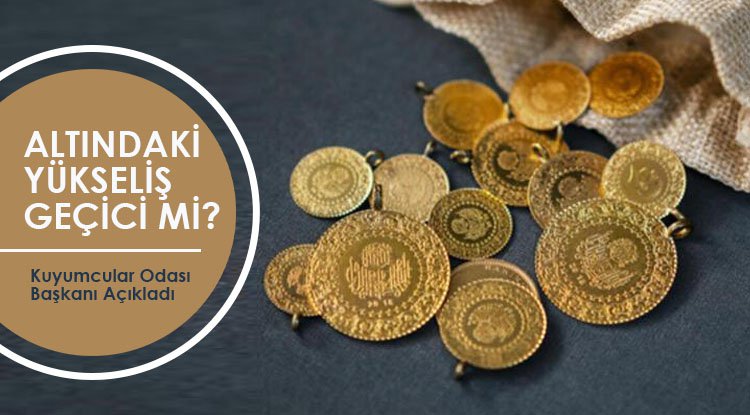Altındaki yükseliş geçici mi?