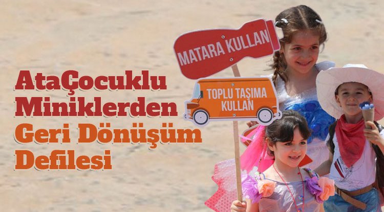 AtaÇocuklu miniklerden ‘Geri Dönüşüm’ defilesi