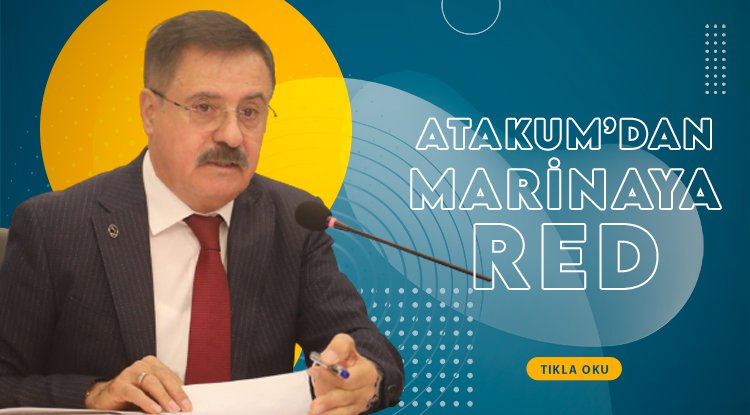 Atakum Belediye Meclisi’nden yeni marina projesine ret