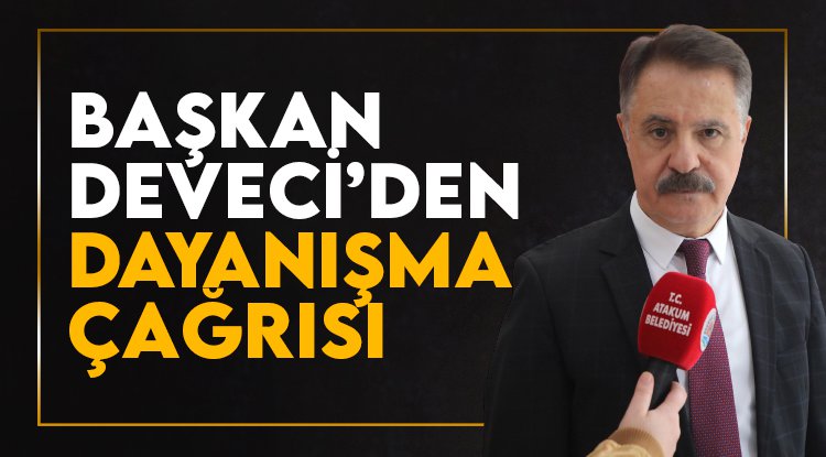 Atakum Belediyesi’nden dayanışma çağrısı
