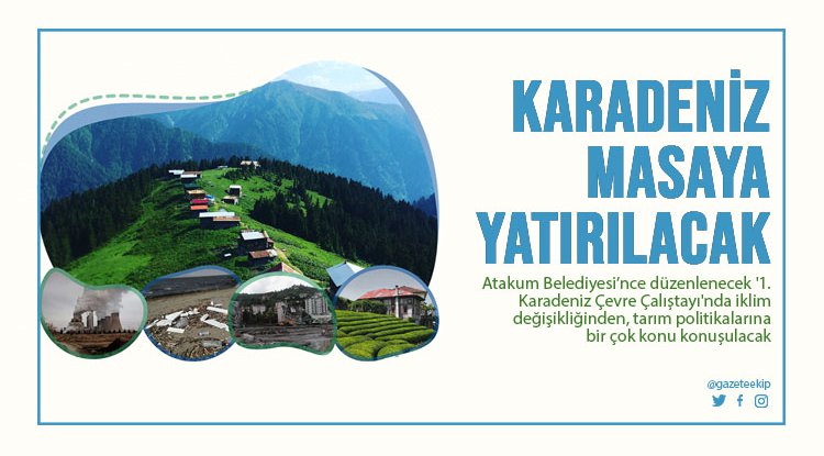 Atakum Belediyesi’nden 1. Karadeniz Çevre Çalıştayı