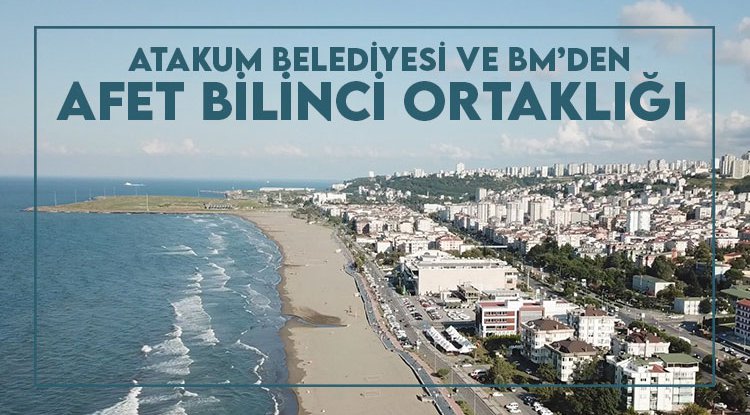 Atakum Belediyesi ve BM’den afet bilinci ortaklığı