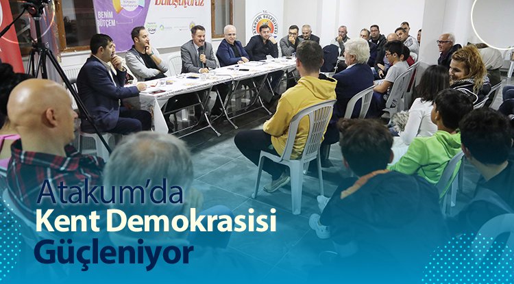 Atakum’da kent demokrasisi güçleniyor