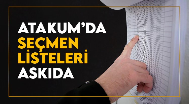 Atakum’da seçmen listeleri askıya çıkarıldı