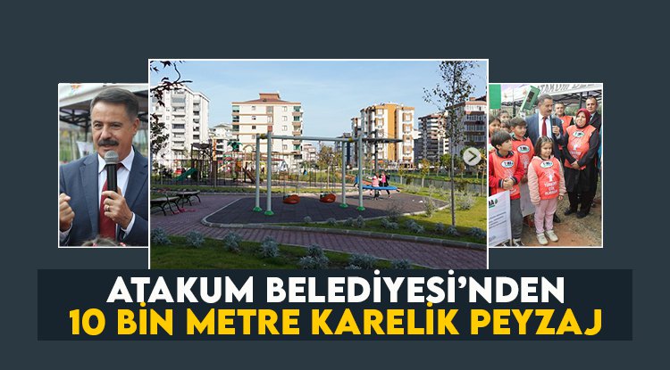 Atakum'dan 10 bin metrekarelik rekreasyon alanı