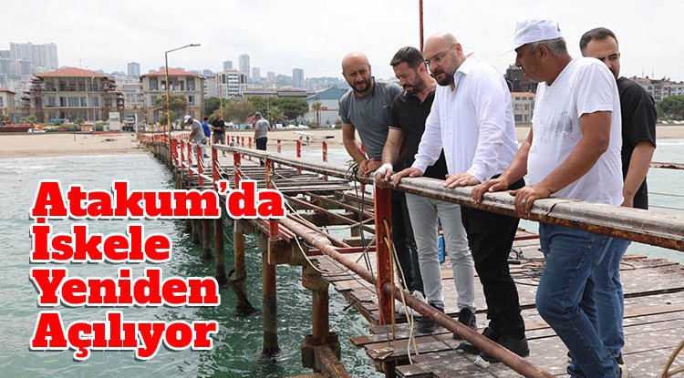 Atakum Halk İskelesi yeniden hizmete açılıyor