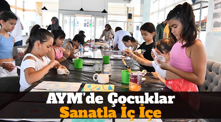 AYM'De çocuklar sanatla iç içe
