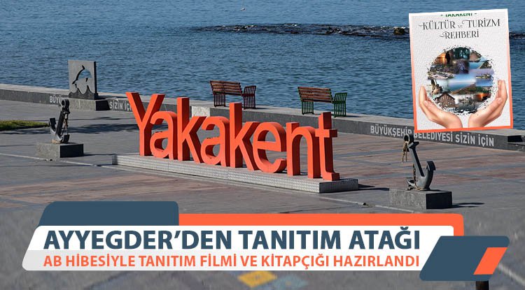 AYYEGDER'den Yakakent ve Alaçam için tanıtım atağı