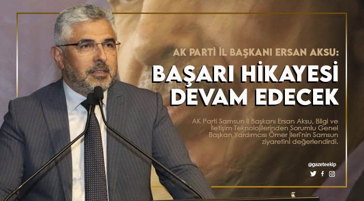 Başkan Aksu: Türkiye dünyada söz sahibi ülkeler arasına girdi