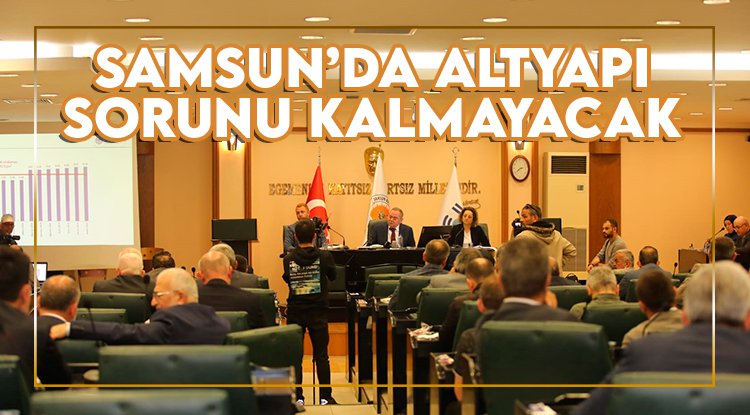 Başkan Demir: Samsun’un altyapı sıkıntısı kalmayacak