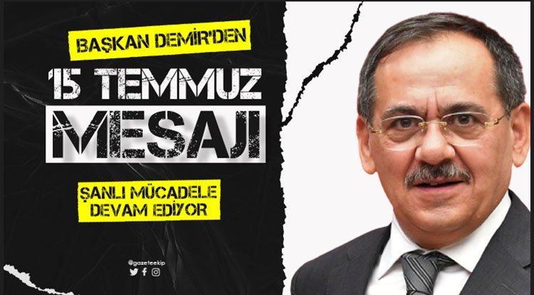 Başkan Demir: Şanlı mücadele bugün de devam ediyor