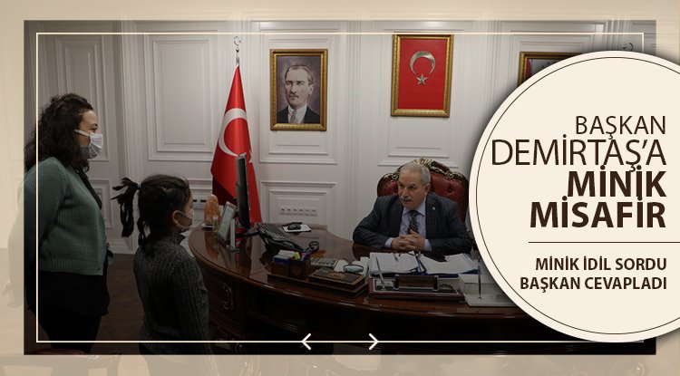 Başkan Demirtaş'a minik misafir