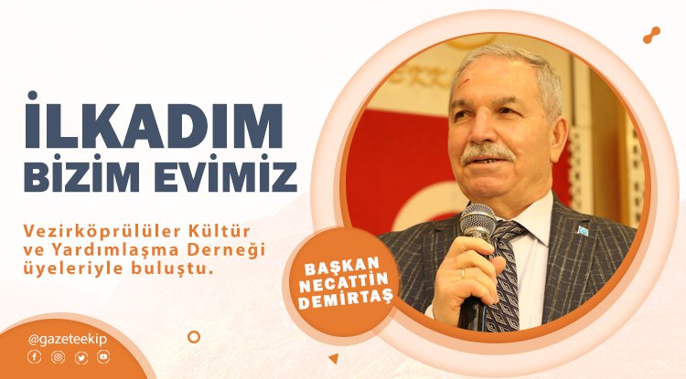 Başkan Demirtaş Vezirköprülülerle buluştu