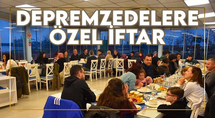 Başkan Kıyma, depremzede ailelerle iftarda buluştu