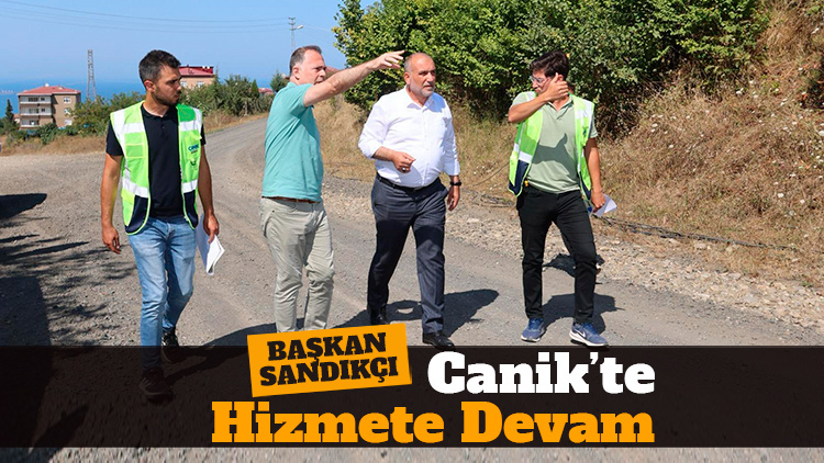 Başkan Sandıkçı: Canik'te hizmete devam