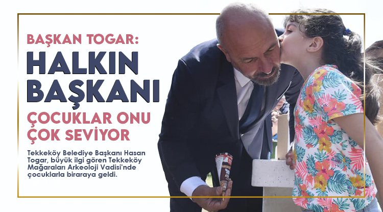 Başkan Togar çocuklarla buluştu