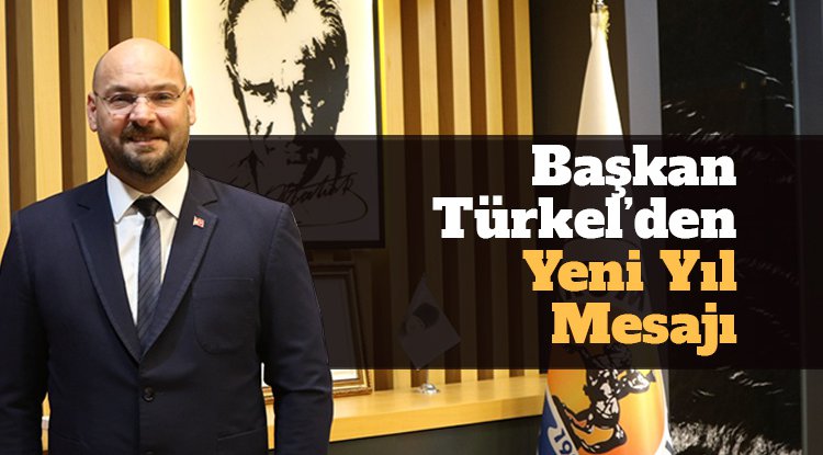 Başkan Türkel'den yeni yıl mesajı