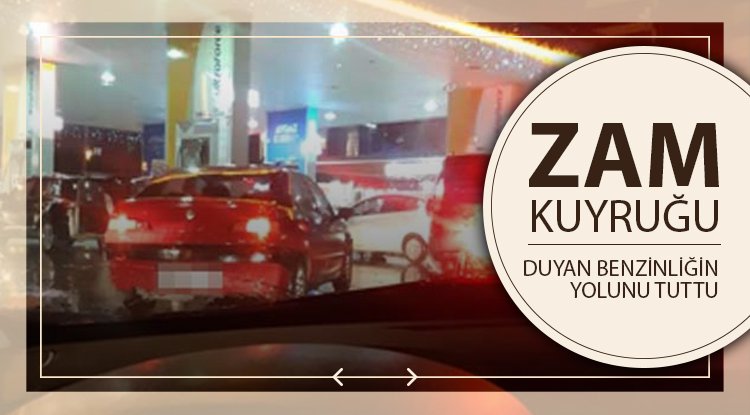 Benzinliklerde zam kuyruğu