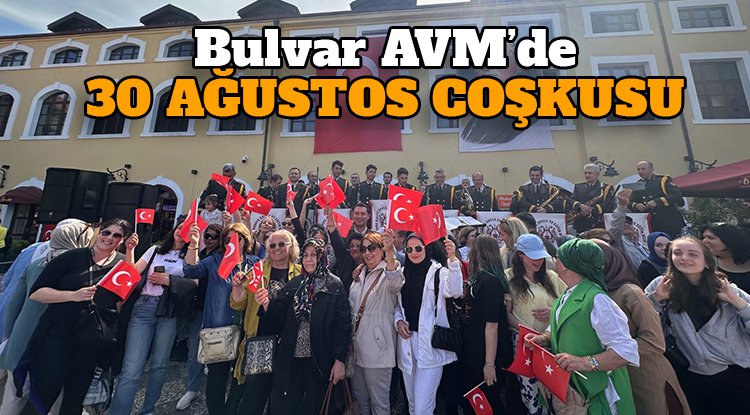 Bulvar AVM'de 30 Ağustos coşkusu