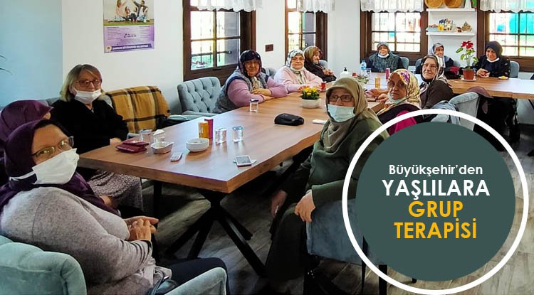 Büyükşehir'den yaşlılara grup terapisi