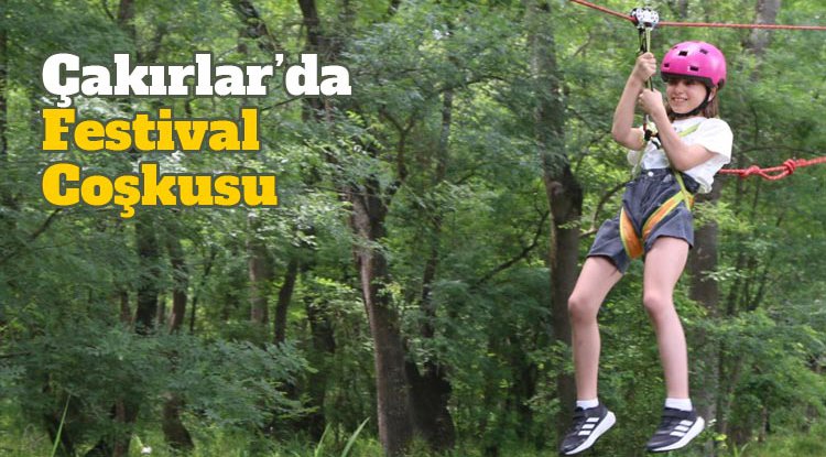 Çakırlar Korusu’nda festival coşkusu