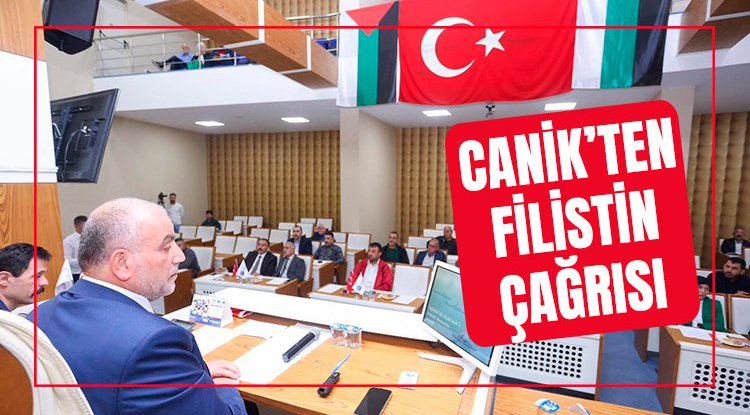 Canik Belediye Meclisi Filistin İçin Çağrıda Bulundu