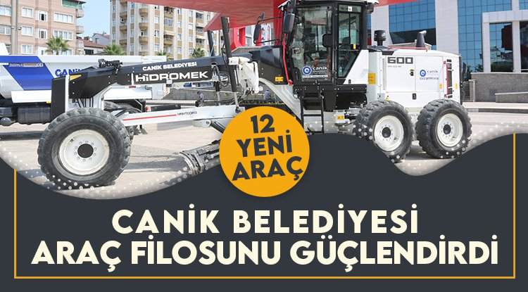 Canik Belediyesi araç filosunu güçlendirdi