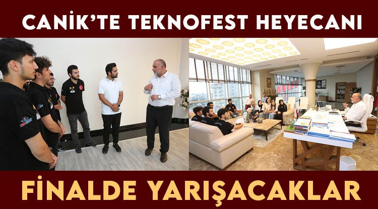 Canik Belediyesi TEKNOFEST Takımları finale gidiyor