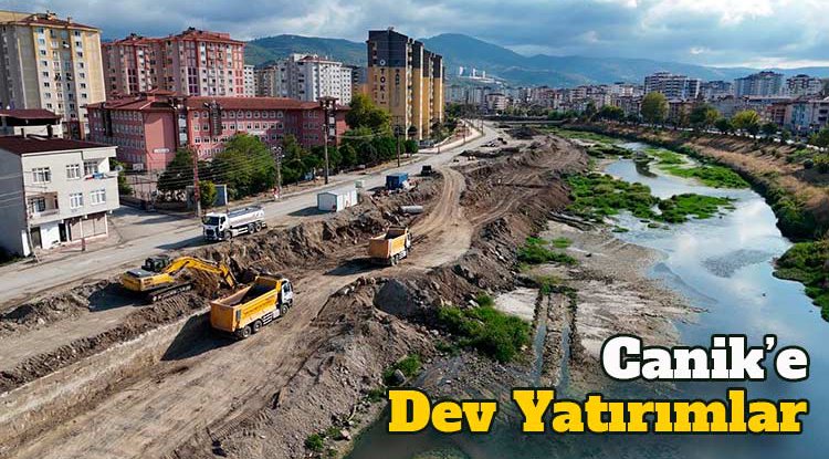 Canik’e dev yatırımlar