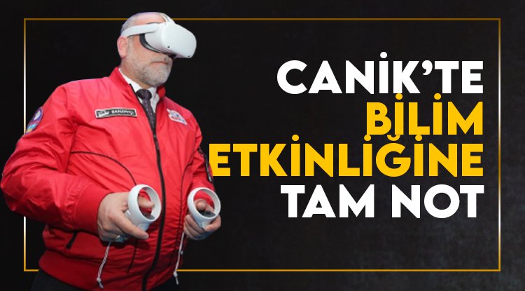 Canik'te bilim etkinliğine tam not