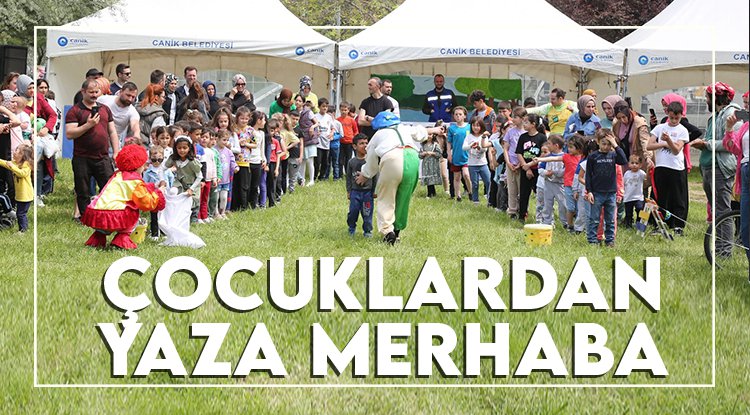 Canik’te çocuklar ‘Yaza Merhaba’ dedi