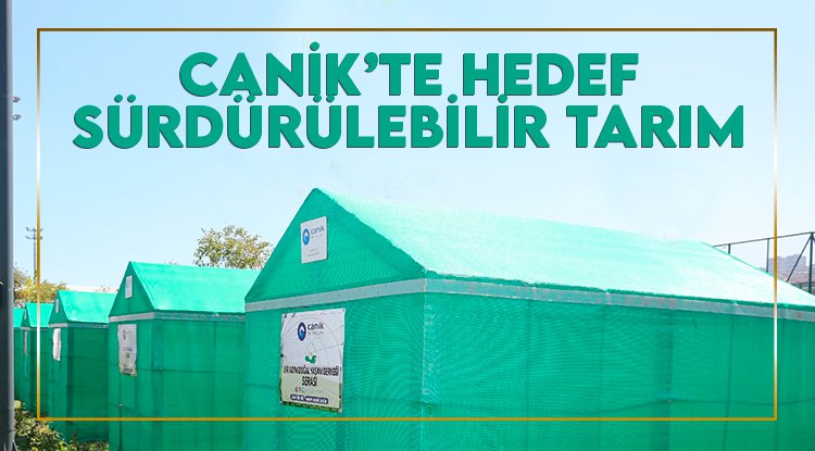 Canik’te hedef sürdürülebilir tarım