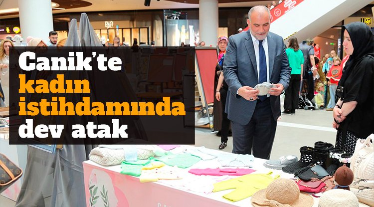 Canik’te kadın istihdamında dev atak