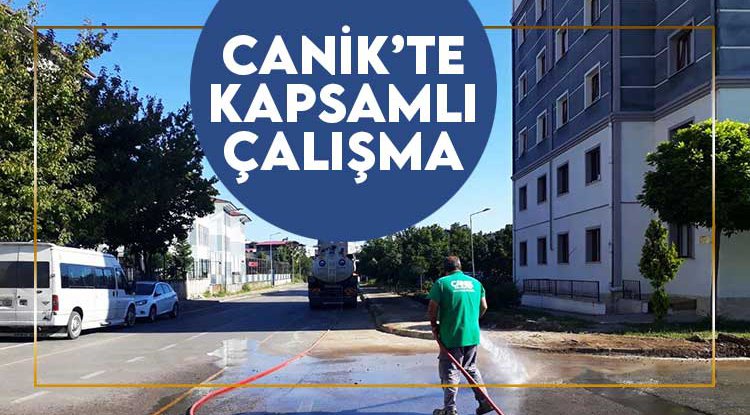 Canik’te kapsamlı çalışma