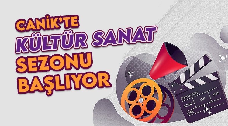 Canik’te '2023 Kültür ve Sanat Sezonu' başlıyor