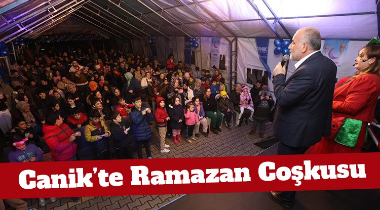 Canik'te Ramazan Coşkusu