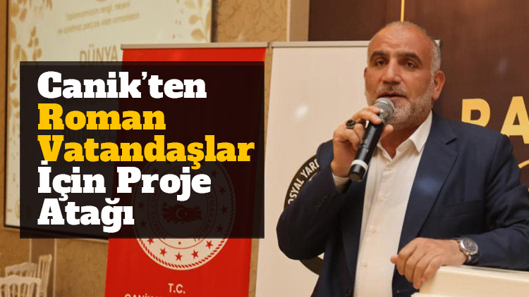 Canik’te Roman vatandaşlar için proje atağı