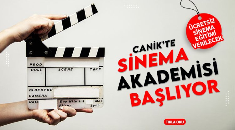 Canik’te Sinema Akademisi başlıyor. Ücretsiz sinema eğitimi verilecek