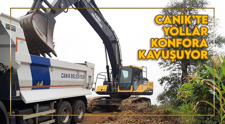 Canik’te yollar konfora kavuşuyor