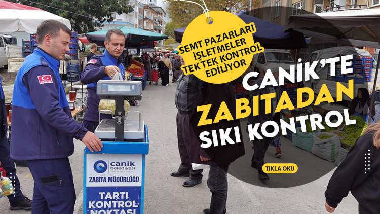 Canik Zabıtasından sıkı denetim