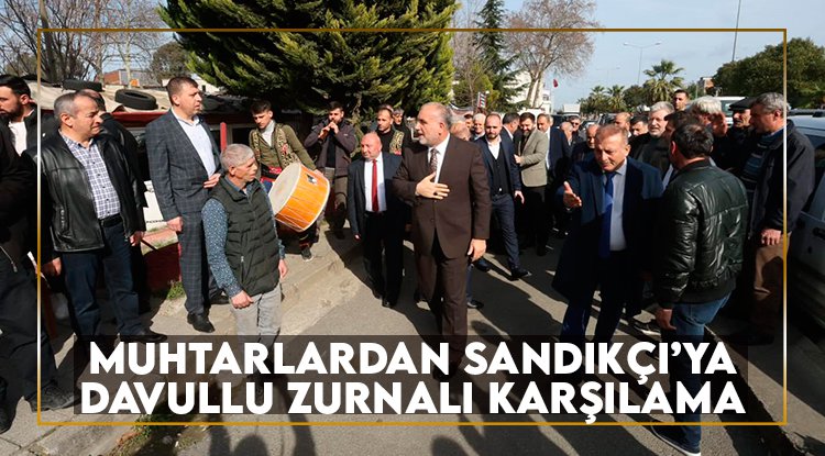 Canikli muhtarlardan Sandıkçı’ya destek