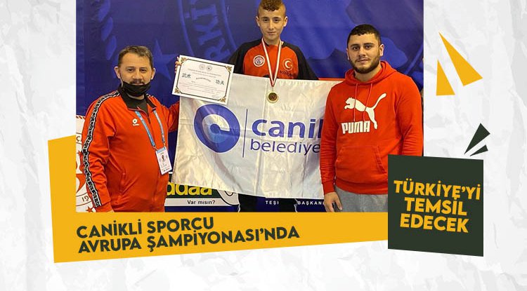 Canikli sporcu Avrupa Şampiyonası’nda