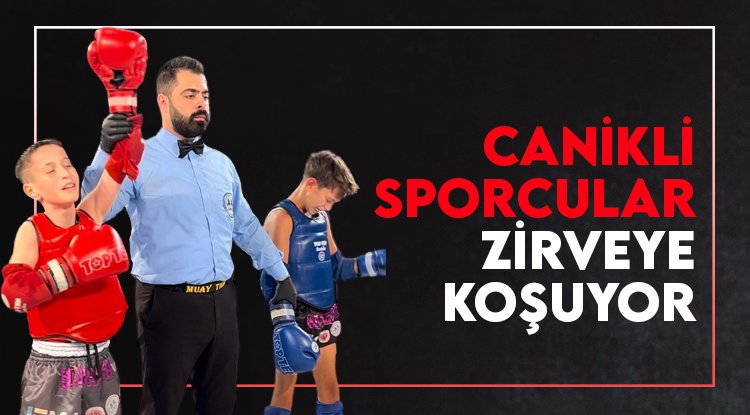 Canikli sporcular Dünya Şampiyonası’nda zirveye koşuyor
