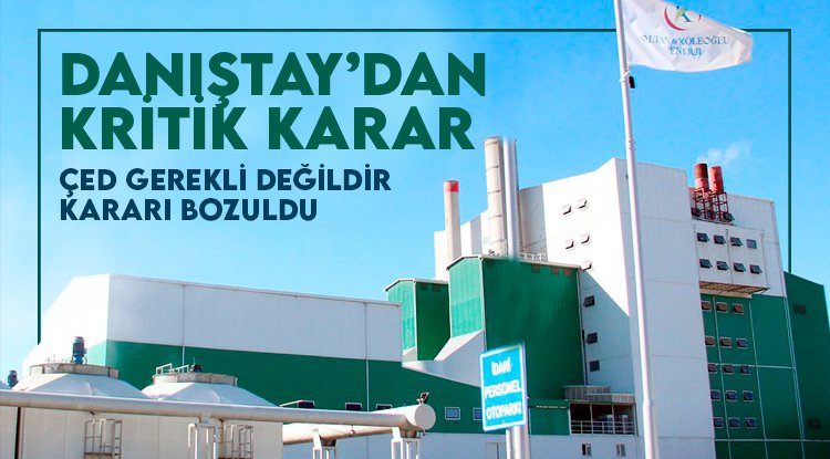 Çarşamba Ovası’ndaki Enerji Santrali'ne Danıştaydan kritik karar