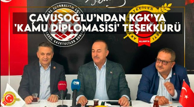 Çavuşoğlu’ndan KGK’ya 'Kamu Diplomasisi' teşekkürü