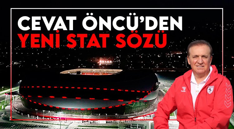 Cevat Öncü'den 24 saat yaşayan stat sözü
