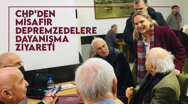 CHP’den, Samsun’da misafir edilen depremzedelere dayanışma ziyareti